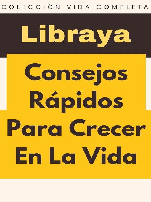 Title details for Consejos Rápidos Para Crecer En La Vida by Libraya - Available